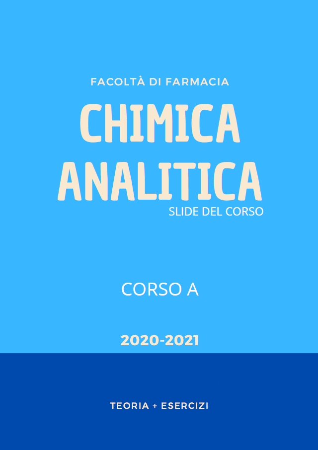 Chimica Analitica Corso A - Slide - Farmacia
