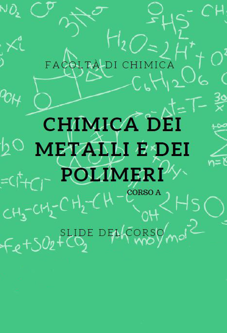 Chimica dei metalli e dei polimeri - Slide