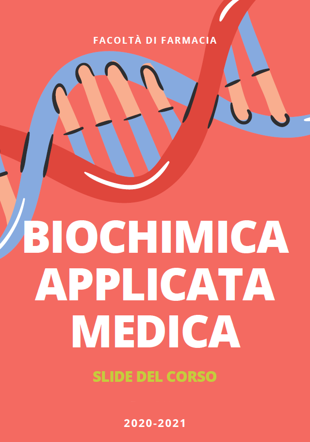 Biochimica Applicata Medica - Slide - Farmacia