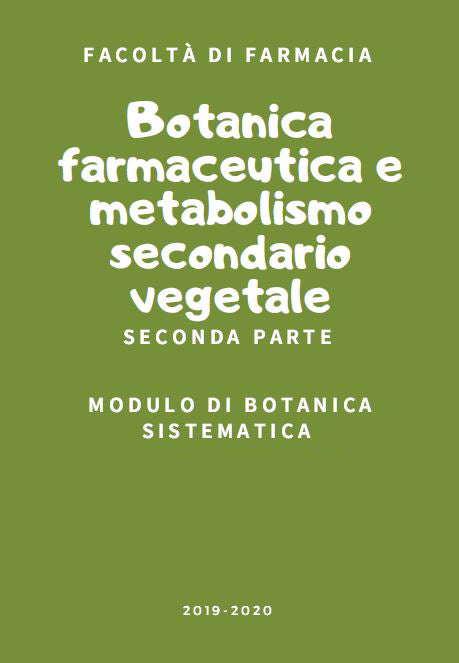 Botanica farmaceutica e metabolismo secondario vegetale (2° Parte) - Slide - Farmacia