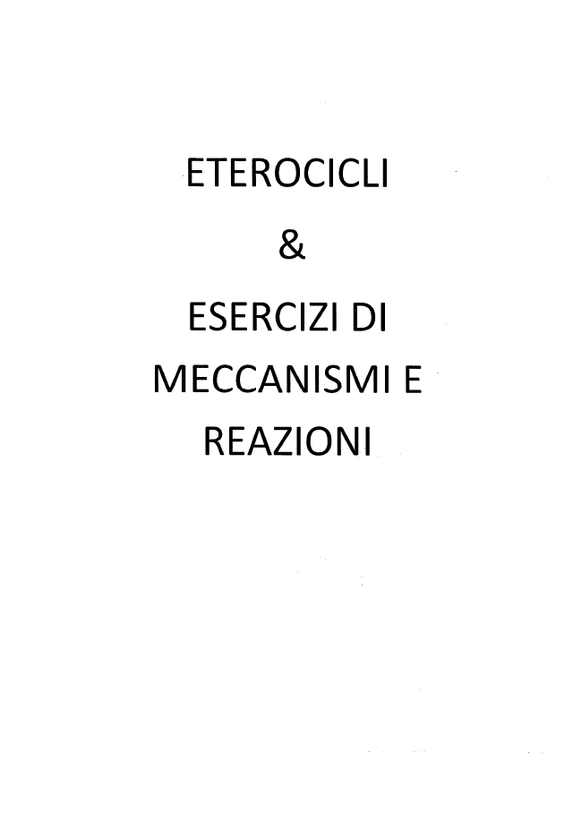 Chimica organica - Appunti &quot;Eterocicli e meccanismi di reazione&quot;